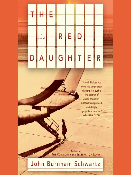Title details for The Red Daughter by John Burnham Schwartz - Available